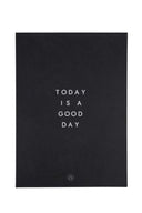 Zusss poster in zwart wit met de tekst Today is a good day in een strak design op A4 formaat.