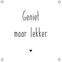 Vierkante Label-R tuinposter met de tekst geniet maar lekker in olijfgroen en wit