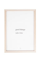 Zusss wissellijst in naturel hout met de poster good things take time erin