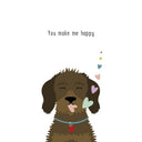 Wenskaart met de tekst 'you make me happy' en een illustratie van teckel Frits